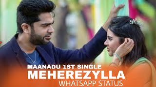 Meherezylaa Whatsapp StatusMeherezylaa Lyrics VideoshortsStrMaanadu Songyuvan [upl. by Hobie113]