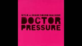 mylo vs miami sound machine doctor pressure [upl. by Hayarahs421]