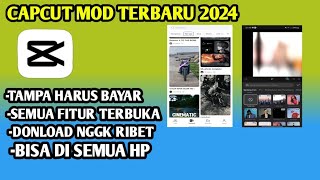 Capcut Pro Apk Mod Terbaru 2024 Gratis [upl. by Madelena]