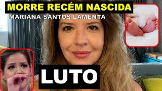 MARIANA SANTOS ATRIZ LAMENTA MORTE DO RECÉM NASCIDO LEVAREI VOCÊ COMIGO [upl. by End]