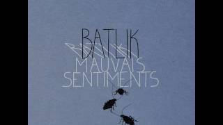 03  Batlik  Mauvaise graine Mauvais Sentiments [upl. by Alin]