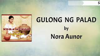 Nora Aunor  Gulong Ng Palad Lyrics Video [upl. by Bailie294]