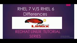 RHEL 7 VS RHEL 6 Differences [upl. by Ariaet487]