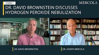 Condensed Mercola interview with Dr David Brownstein H2O2 Nebulization [upl. by Silletram]