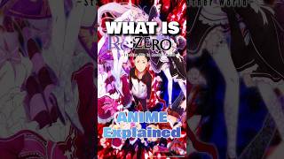 WHAT IS ReZERO Starting Life in Another World  Anime Explained For Everyone [upl. by Chimene]