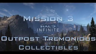 Halo Infinite  Mission 3 Outpost Tremonious Collectible Guide [upl. by Assenna133]