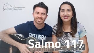 Salmo 117  Dai graças ao Senhor porque ele é bom “Eterna é a sua misericórdia” [upl. by Noswad152]