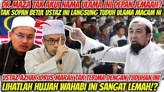 USTAZ AZHAR IDRU DIBUAT MARAH DENGAN TUDUHAN WAHABI INI⁉️BERANI BETUL USTAZ WAHABI TUDUH ULAMA HEBAT [upl. by Hailee]