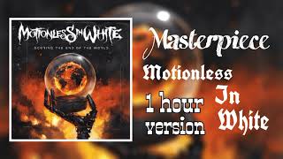 Masterpiece  Motionless In White 1 HOUR [upl. by Gib]