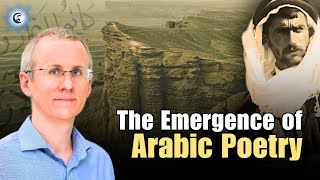 The Emergence of Arabic Poetry  Dr Nathaniel A Miller [upl. by Nakada]