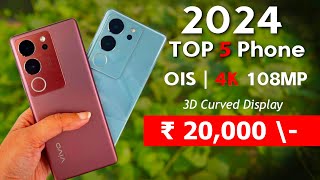 Top 5 5G Phones Under 20000  January 2024   5G  120Hz 3D Display 108MP OIS with 4K [upl. by Hotze]