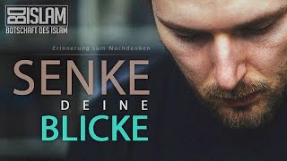 Senke deine Blicke ᴴᴰ ┇ Erinnerung zum Nachdenken ┇ BotschaftDesIslam [upl. by Tnahs]