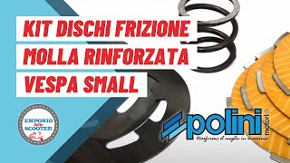 KIT DISCHI FRIZIONE POLINI CON MOLLA RINFORZATA VESPA SMALL [upl. by Nanci]