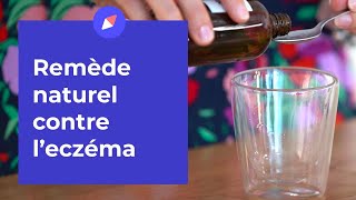 Remède naturel contre l’eczéma [upl. by Nodaj]