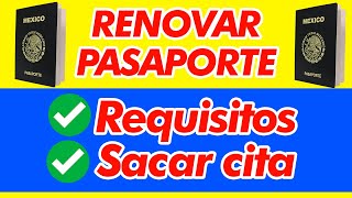 Requisitos Para RENOVAR PASAPORTE MEXICANO Precios Actuales y Sacar Cita ONLINE [upl. by Edholm829]