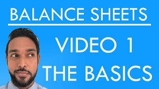 Balance Sheets  Statement of Financial Position  The Basics [upl. by Yakcm]