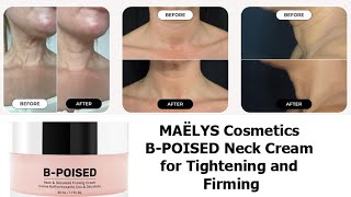 MAELYS B Poised Neck amp Décolleté Firming Cream UK  US [upl. by Adnuahs500]