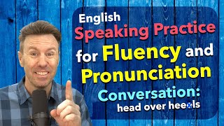 Fluency and Pronunciation English Speaking Practice Conversation [upl. by Eednas]