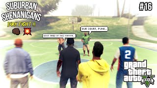 SUBURBAN SHENANIGANS EP 16  PARK FIGHT 👊💥  GTA 5 ROLEPLAY SOLO [upl. by Gefell296]