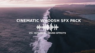 25 FREE Whoosh Sound Effects  Full Cinematic SFX Pack [upl. by Sellma]