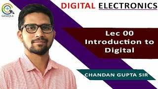 Lec 00 Introduction to Digital Electronics  Crash Course [upl. by Annocahs]