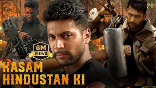 Kasam Hindustan Ki  Hindi Dubbed Movies  Jayam Ravi  Saranya Nag  Dhanshika  Action Movies [upl. by Suoivatnom]