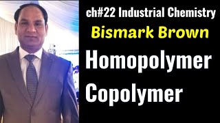 Ch22  Lec1  BISMARK BROWNETHYLENE PRODUCTShomopolymer andCopolymer [upl. by Lombardo]