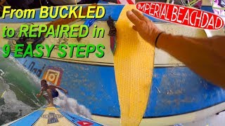 How to REPAIR a Buckled Surfboard  9 Easy Steps [upl. by Josie]