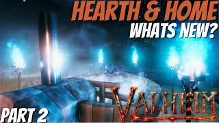 Valheim Hearth amp Home Whats New  Part 2 [upl. by Ayikur]