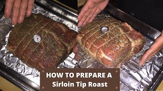 How To Prepare A Beef Sirloin tip roast [upl. by Carolin78]