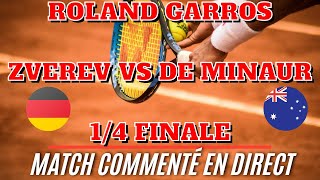 ZVEREV  DE MINAUR RolandGarros 14 FINALE Commenté no streaming [upl. by Esirahc459]