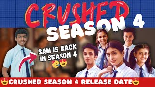 CRUSHED SEASON 4 RELEASE DATE 🥳 Sam is Back In Crushed Season 4  Amazon minitv [upl. by Larimore]