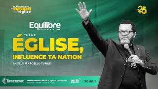 EGLISE INFLUENCE TA NATION  PASTEUR MARCELLO TUNASI  EQUILIBRE 2023 • JOUR 1  SESSION MATIN [upl. by Odlonra]