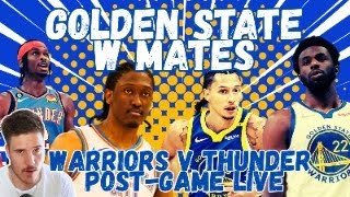 GOLDEN STATE WARRIORS VS OKLAHOMA CITY THUNDER POSTGAME LIVE [upl. by Bowden]