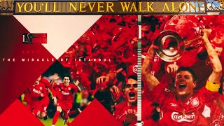 Youll Will Never Walk Alone  Anthem of Liverpool [upl. by Egon]