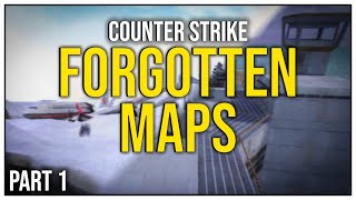 Counter Strikes Forgotten Nostalgic Maps Part 1 [upl. by Aerdnna447]