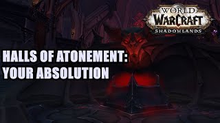 Halls of Atonement Your Absolution Quest WoW [upl. by Hael515]