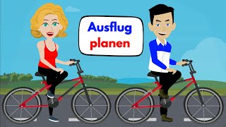 Deutsch lernen  Prüfung B1  Telc amp DTZ amp ÖSD  Gemeinsam etwas planen  Ausflug planen 🚴‍♂️ [upl. by Nytsrik]