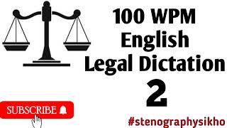 100 WPM English Legal Dictation  English Legal Dictation 100 WPM  English Legal stenographysikho [upl. by Uolyram305]