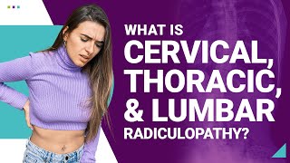 What is Cervical Thoracic amp Lumbar Radiculopathy [upl. by Polard357]