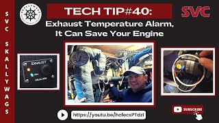 Tech Tip40Exhaust Temperature Alarm it can save your engine [upl. by Tenaj]