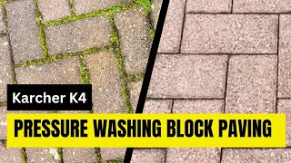 Pressure Washing Block Paving using a Karcher K4 Pressure Washer [upl. by Casaleggio]