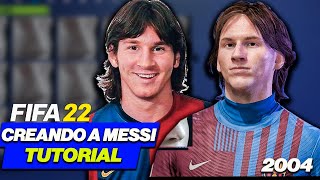 Asi He CREADO a MESSI del 2004 FIFA 22 Modo Carrera [upl. by Adoh782]