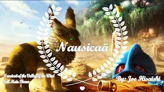 「Nausicaas Maintheme」 Nausicaa of the Valley of The Wind Full Main Theme [upl. by Orabla]