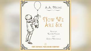 Now We Are Six  by AA Milne  Audiobook Review [upl. by Tekla]