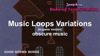 Jump King Babe of Transcension Soundtrack obscure music  Music Loops variations [upl. by Dnaltiak128]