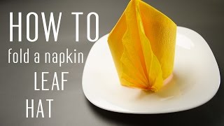 How to Fold a Napkin into a Leaf Hat [upl. by Levitus736]