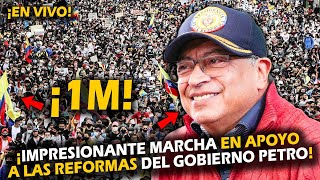 ¡En vivo Impresionante marcha defendiendo las reformas del Gobierno Petro en Bogotá [upl. by Grissom699]