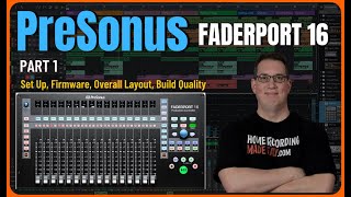 PreSonus Fader Port  How to Get Started  Part 1 [upl. by Elin]