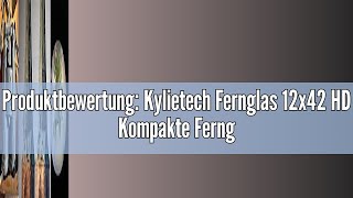 Produktbewertung Kylietech Fernglas 12x42 HD Kompakte Ferngläser wasserdicht für Vogelbeobachtung [upl. by Atteiluj923]